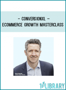 http://tenco.pro/product/conversionxl-ecommerce-growth-masterclass/