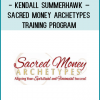 http://tenco.pro/product/kendall-summerhawk-sacred-money-archetypes-training-program/