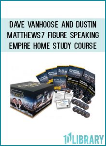 Dave VanHoose and Dustin Matthews – 7 Figure Speaking Empire Home Study Course at Tenlibrary.com