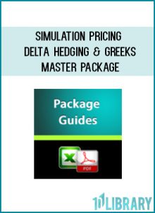 http://tenco.pro/product/simulation-pricing-delta-hedging-greeks-master-package/