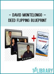 David Montelongo – Deed Flipping Blueprint at Tenlibrary.com
