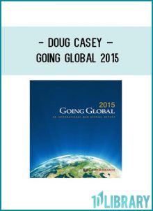 Doug Casey – Going Global 2015 at Tenlibrary.com