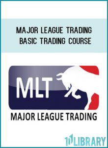 MAJOR LEAGUE TRADING BASIC TRADING COURSE at Tenlibrary.com