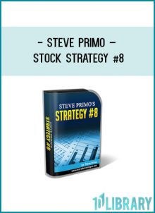 Steve Primo – Stock Strategy #8 at Tenlibrary.com