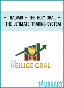 he ” Holy Grail ” system is the trading system for the short to medium traders in the region shares