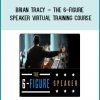 Brian Tracy – The 6-Figure Speaker Virtual Training Course at Tenlibrary.com