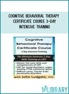 Cognitive Behavioral Therapy Certificate Course 3-Day Intensive Training at Tenlibrary.com