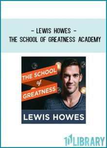 Lewis Howes - The School of Greatness Academy at Tenlibrary.com