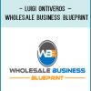 Luigi Ontiveros – Wholesale Business Blueprint at Tenlibrary.com