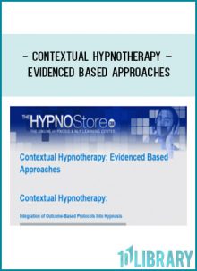Contextual Hypnotherapy – Evidenced Based Approaches at Tenlibrary.com