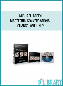 I’m also going to have Michael unpack and demystify a lot of the common myths that seem to abound in the NLP community about using scripts, language patterns and the fine line between assisting someone and being an intrusion.