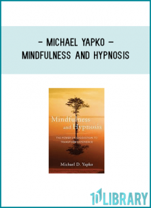 Winner of the Society for Clinical and Experimental Hypnosis (SCEH) Arthur Shapiro Award for Best Book on Hypnosis, this book explores how mindfulness and hypnosis in a clinical context work to help foster change.