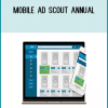 Scout for the Top Performing Mobile Ads and get ready to boost your clicks, conversions and profits!