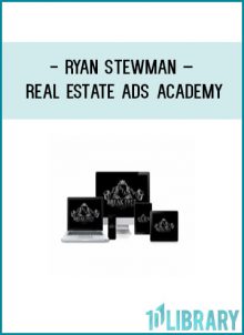 Ryan Stewman – Real Estate Ads Academy at Tenlibrary.com