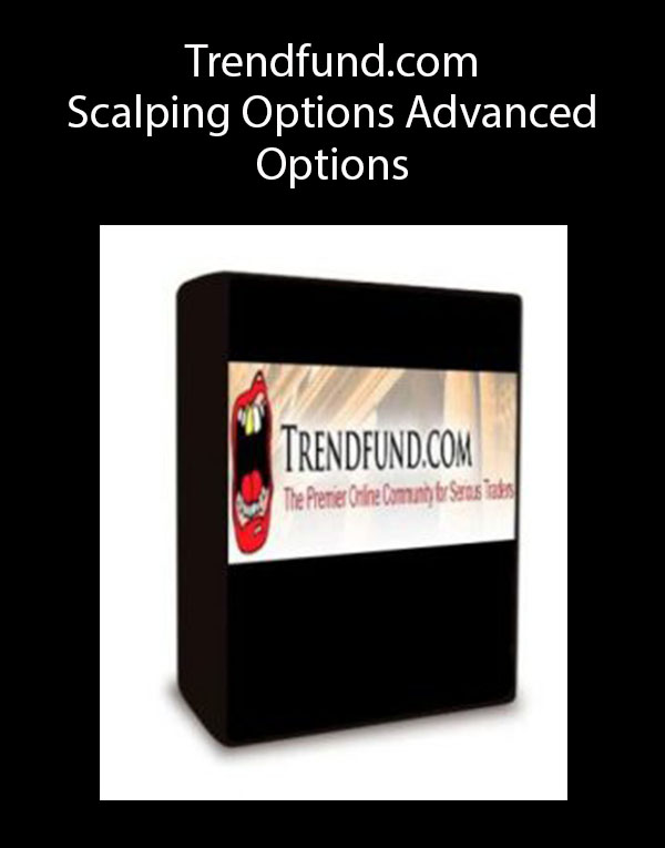 Trendfund.com – Scalping Options Advanced Options