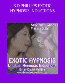 B.D.PHILLIPS EXOTIC HYPNOSIS INDUCTIONS