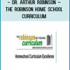Curriculum was created by Dr. Arthur Robinson, who is a home
