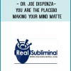 Dr. Joe Dispenza _ You Are the Placebo – Making Your Mind MatteIs it possible to heal by thought alone without drugs or surgery? The truth is that it happens more often than you might expect.
