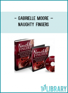 She’ll LOVE your well-trained fingers inside her… even more than when she’s doing it herself!