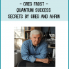 , you will find a full, unbiased review of one of the latest self-improvement courses (at this time of writing) that was released on the Internet… This course is called “Quantum Success Secrets”, released by both Greg Frost and Alvin Huang.