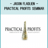 The New Practical Profits Seminar is going to be held Feb 4th and 5th, in Orlando, Florida. You can check out the email Jason Fladlien sent me below, it explains the event in more detail.