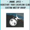 http://tenco.pro/product/jimmie-jayes-kickstart-your-cashflow-club-custom-meetup-group/