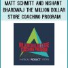 Matt Schmitt and Nishant Bhardwaj – The Million Dollar Store Coaching Program at Tenlibrary.com