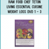 Raw Food Chef Teton Living Essential Cuisine Weight Loss DVD 1 3 shared download. Download Raw Food Chef Teton Living Essential Cuisine Weight Loss DVD 1 3 file latest with our site.