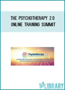 The Psychotherapy 2.0 Online Training SummitWelcome to the Psychotherapy 2.0 Online Training Summit
