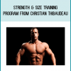 Strength & Size Training Program from Christian Thibaudeau at Kingzbook.com