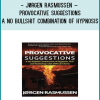 http://tenco.pro/product/jorgen-rasmussen-provocative-suggestions-a-no-bullshit-combination-of-hypnosis-nlp-and-psychology-with-difcult-clients/