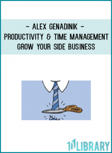 http://tenco.pro/product/alex-genadinik-productivity-time-management-grow-your-side-business/