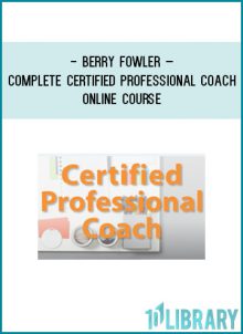 http://tenco.pro/product/berry-fowler-complete-certified-professional-coach-online-course-2/