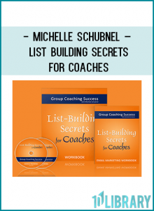 Michelle Schubnel – List Building Secrets for Coaches at Tenlibrary.com