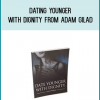 Dating Younger With Dignity from Adam Gilad at Midlibrary.com