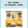 Matt Duhamel – The Forgiveness Journey
