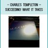 Charles Templeton – Succeeding! What it Takes at Tenlibrary.com
