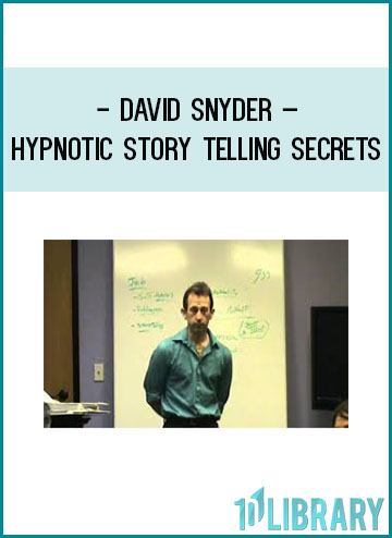 David Snyder – Hypnotic Story Telling Secrets at Tenlibrary.com