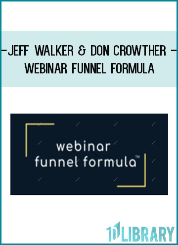 Jeff Walker & Don Crowther – Webinar Funnel Formula at Tenlibrary.com