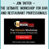 Jon Taffer – The Ultimate Workshop For Bar And Restaurant Professionals at Tenlibrary.com