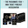 The Passionate Few – High Ticket Podcast Accelerator at Tenlibrary.com