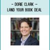 Dorie Clark – Land Your Book Deal at Tenlibrary.com