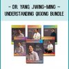 Dr. Yang, Jwing-Ming – Understanding Qigong Bundle at Tenlibrary.com