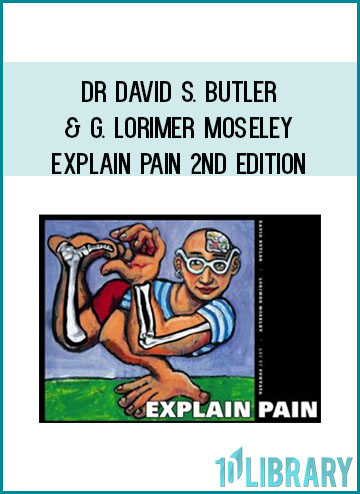 Dr David S. Butler & G. Lorimer Moseley Explain Pain 2nd edition at Tenlibrary.com