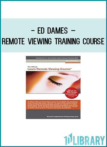 Ed Dames – Remote Viewing Training Course at Tenlibrary.com
