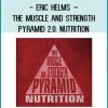 Eric Helms – The Muscle and Strength Pyramid 2 at Tenlibrary.com