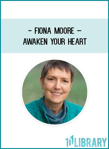 Fiona Moore – Awaken Your Heart at Tenlibrary.com