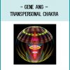 Gene Ang – Transpersonal Chakra at Tenlibrary.com