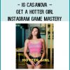 IG Casanova – Get A Hotter Girl – Instagram Game Mastery at Tenlibrary.com
