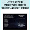 Jeffrey Stephens – Rapid Hypnotic Induction for Office and Street Hypnosis at Tenlibrary.com